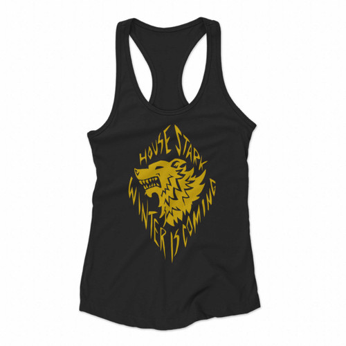 House Stark Winter Is Coming Women Racerback Tank Tops