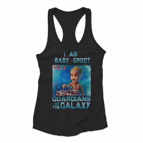 I Am Baby Groot Guardians Of The Galaxy Vol Two Women Racerback Tank Tops