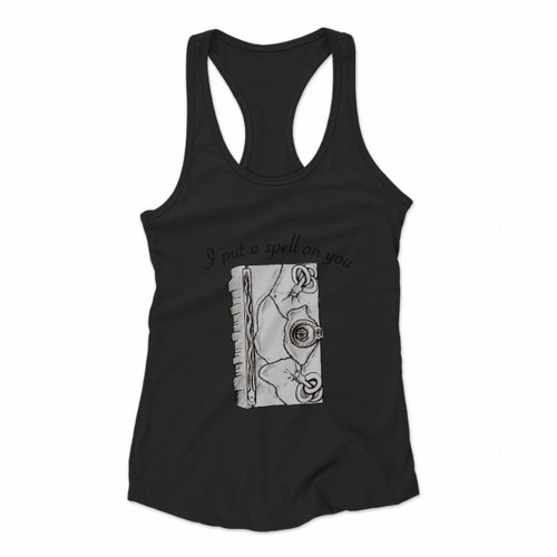 I Put A Spell On You Hocus Pocus Book Women Racerback Tank Tops