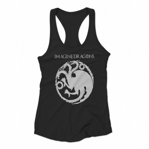 Imagine Dragons Got Logo Game Of Thrones Women Racerback Tank Tops