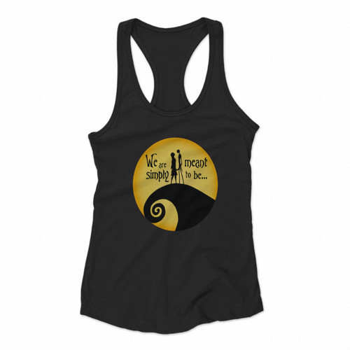 Jack And Sally We Are Simply Meant To Be Women Racerback Tank Tops