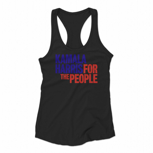 Kamala Harris For The People Women Racerback Tank Tops