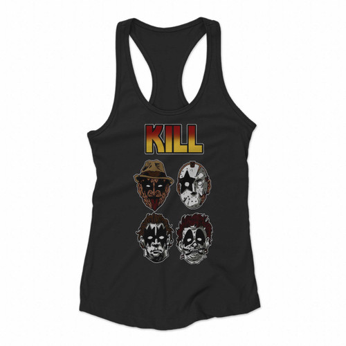 Kill Funny Freddy Jason Halloween Horror Nightmare Kiss Women Racerback Tank Tops