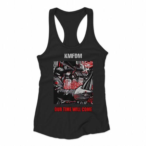 Kmfdm Our Time Will Come Poster Women Racerback Tank Tops