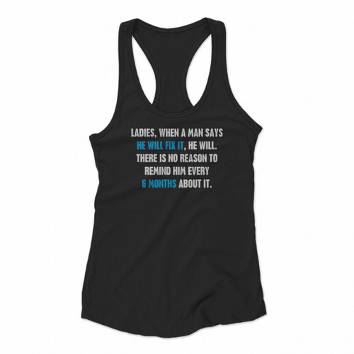 Ladies When A Man Says Women Racerback Tank Tops Ladies When A Man Says Women Racerback Tank Tops