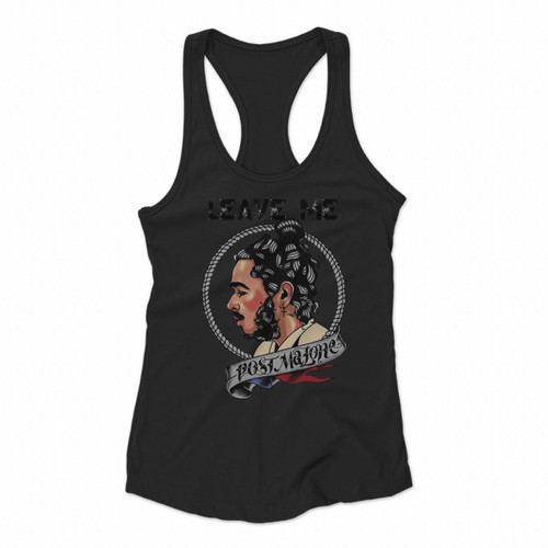 Leave Me Malone Women Racerback Tank Tops