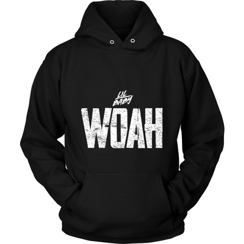 Lil Baby Woah Unisex Hoodie