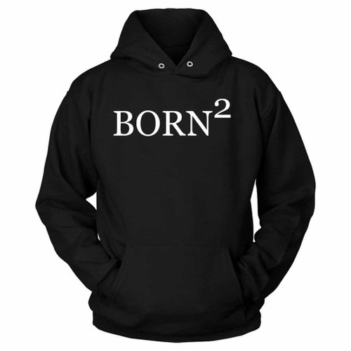 Born 2 Born Again Christian Jesus Religion God Prayer Religious Unisex Hoodie