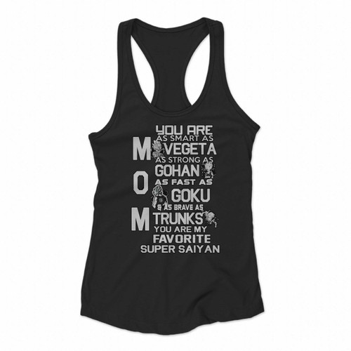Mom You Are My Super Saiyan Women Racerback Tank Tops