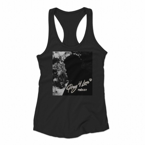 Rod Wave Pray 4 Love Women Racerback Tank Tops