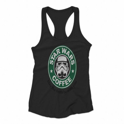 Star Wars Coffee Stormtrooper Starbucks Coffee Parody Women Racerback Tank Tops