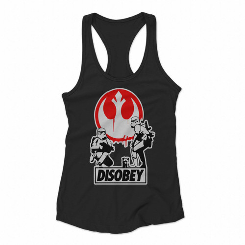 Star Wars Funny Troopers Disobey Parody Banksy Women Racerback Tank Tops