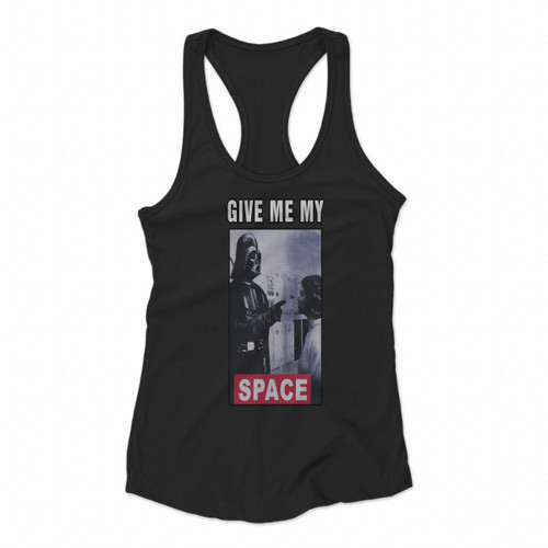 Star Wars Give Me My Space Women Racerback Tank Tops