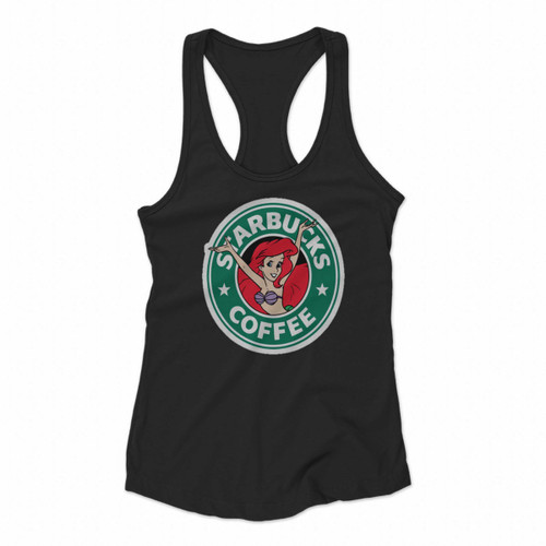 Ariel Mermaid Disney Princess Ariel Mermaid As Starbucks Women Racerback Tank Tops