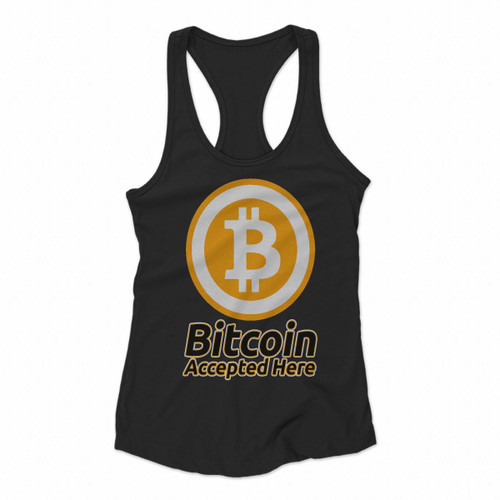 Bitcoin Accepted Here Crypto Currency Btc Privacy Trading Women Racerback Tank Tops