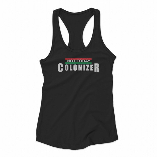 Black Panther Not Today Colonizer Women Racerback Tank Tops