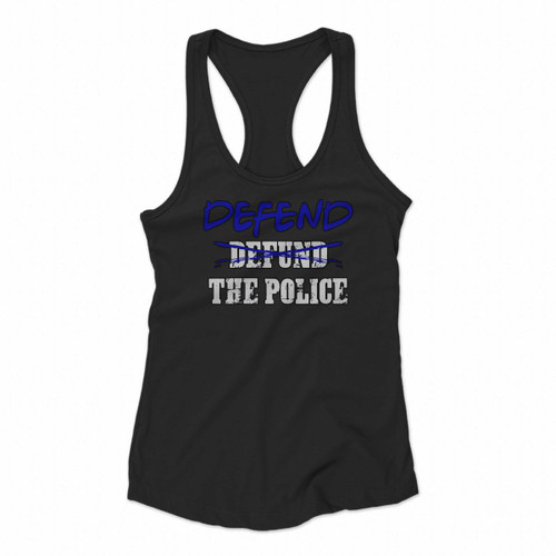 Defend The Police Support Blue Line Flag Women Racerback Tank Tops