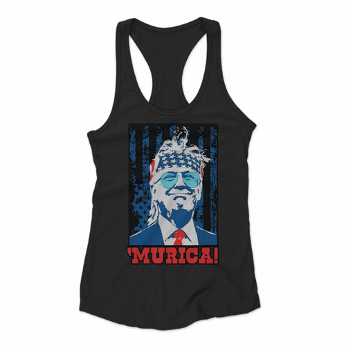 Donald Trump Murica 4Th Of July Patriotic American Party Women Racerback Tank Tops