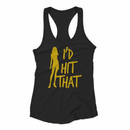 I Did Hit That Sexy Lady Women Racerback Tank Tops