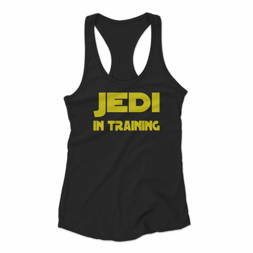 Jedi In Training Star Wars Sci Women Racerback Tank Tops