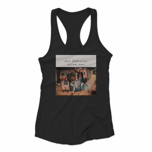 One Man Band Old Dominion Album Women Racerback Tank Tops