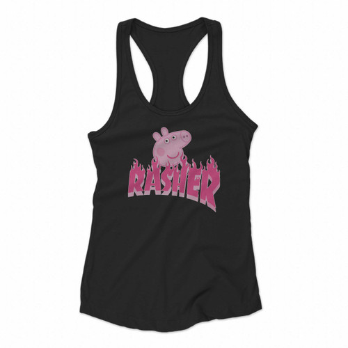 Peppa Pig Rasher Thrasher Parody Women Racerback Tank Tops