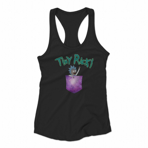 Tiny Rick Space Pocket Rick And Morty Comedy Women Racerback Tank Tops