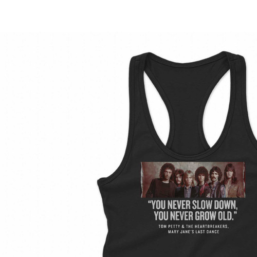 Tom Petty Tom Petty And The Heartbreakers Quote Women Racerback Tank Tops