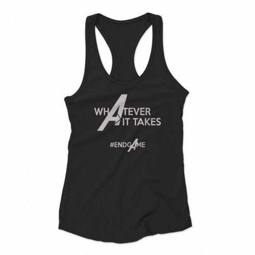 What Ever It Takes End Game Women Racerback Tank Tops What Ever It Takes End Game Women Racerback Tank Tops