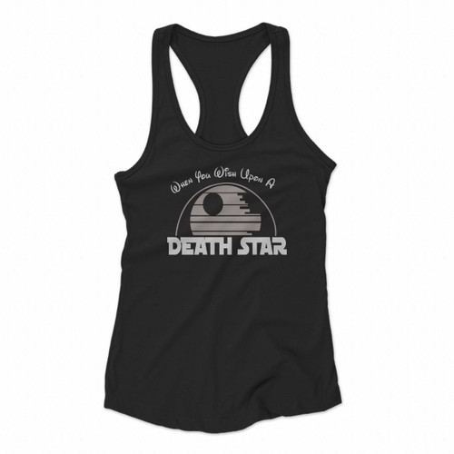 When You Wish Upon A Death Star Women Racerback Tank Tops