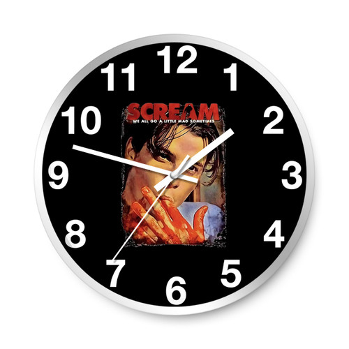 Scream We All Go A Little Mad Sometimes Wall Clocks