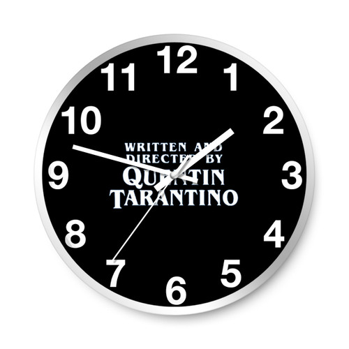 Written And Directed By Quentin Tarantino Logo Art Wall Clocks