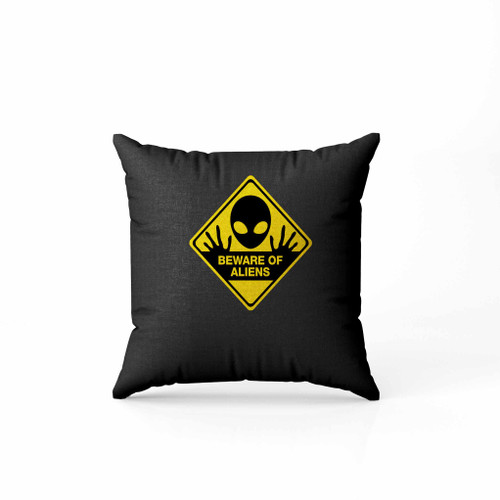 Beware Of Aliens Pillow Case Cover