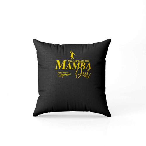 Black Mamba Out Retire Hall Of Fame 2020 Basketball Kobe Bryant Pillow Case Cover