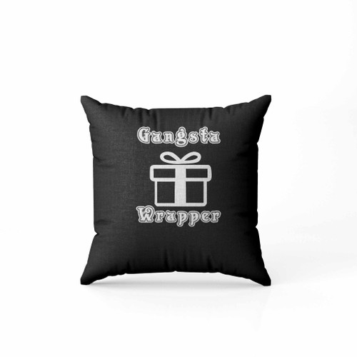 Gangsta Wrapper Christmas Gift Holidays Present Holidays Pillow Case Cover