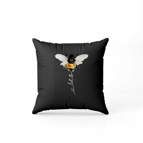 Let It Be Bee Pillow Case Cover