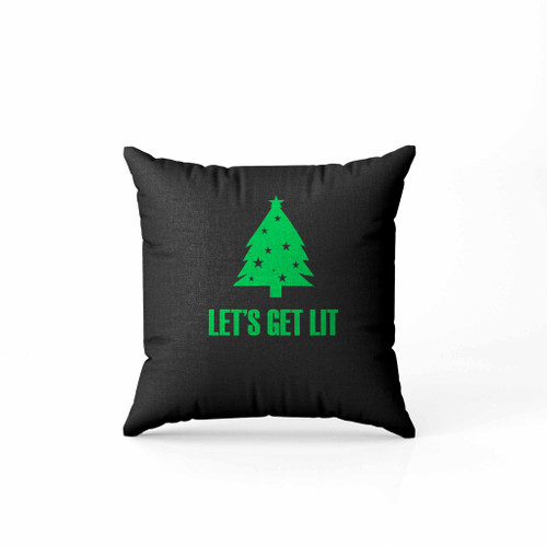 Lets Get Lit Christmas Tree Pillow Case Cover Lets Get Lit Christmas Tree Pillow Case Cover