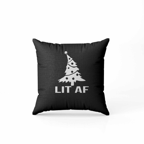 Lit Af Christmas Tree Pillow Case Cover