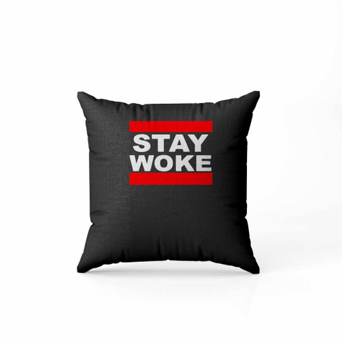 Stay Woke Run Dmc Font Pillow Case Cover