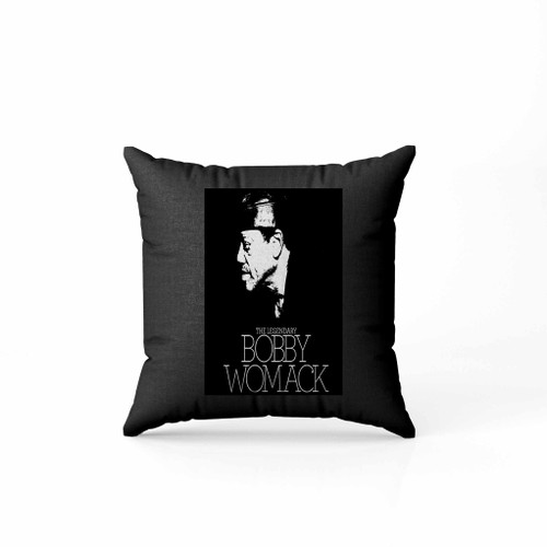 1 The Legendary Bobby Womack B Pillow Case Cover