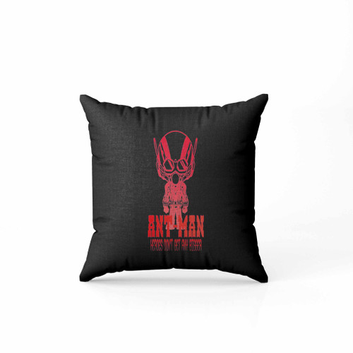 Ant Man Heroes Dont Get Any Bigger Pillow Case Cover