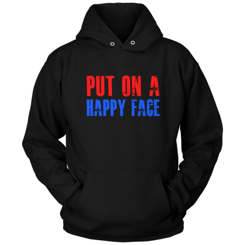 Joker Put On A Happy Face Unisex Hoodie