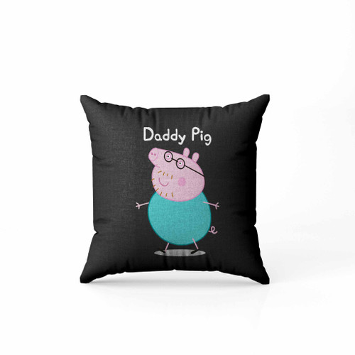 Daddy Pig Fathers Day Pillow Case Cover