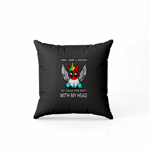 Deadpool Unicorn I Wish I Were A Unicorn Pillow Case Cover