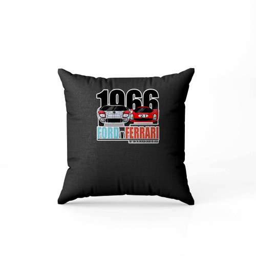 Ford V Ferrari 1966 They Took The American Dream For A Ride Pillow Case Cover