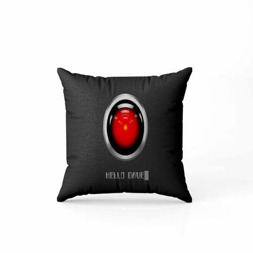 Hal 9000 Hello Dave Pillow Case Cover