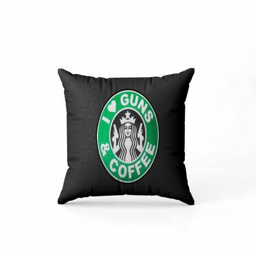 I Love Guns And Coffee Pillow Case Cover