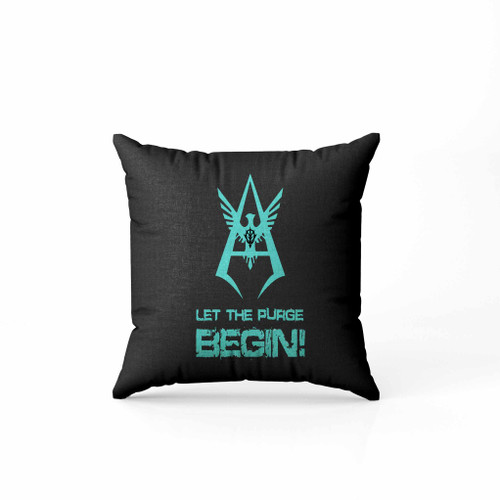 Let The Purge Begin A 1 Pillow Case Cover Let The Purge Begin A 1 Pillow Case Cover