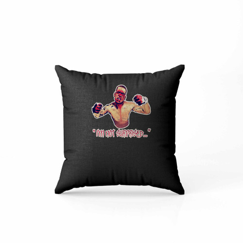 Nate Diaz I Am Not Surprised Ufc Pillow Case Cover