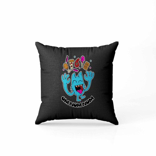 Om Nom Nom Pillow Case Cover